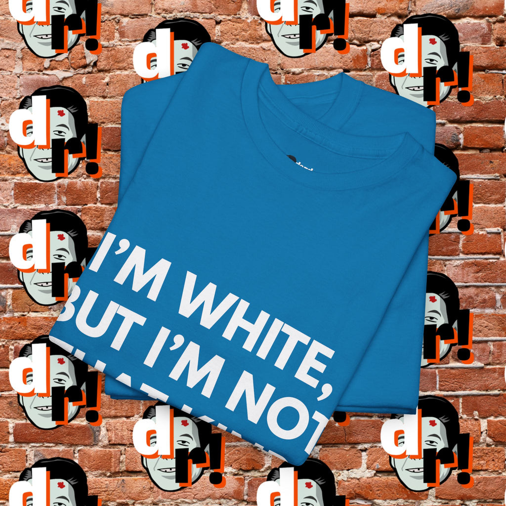 I’m White but… (White Letter) Unisex Heavy Cotton Tee