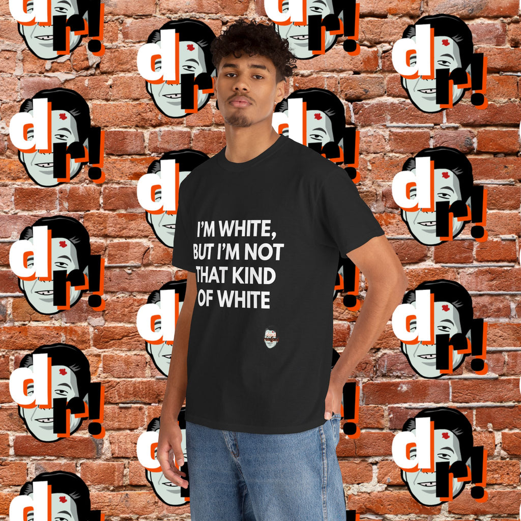 I’m White but… (White Letter) Unisex Heavy Cotton Tee