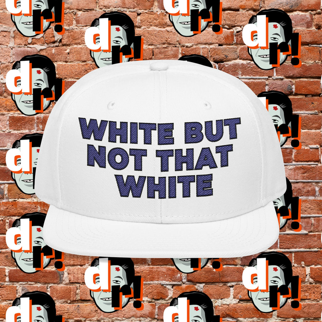 White But Not That White ( Blue Letter b/o) Snapback