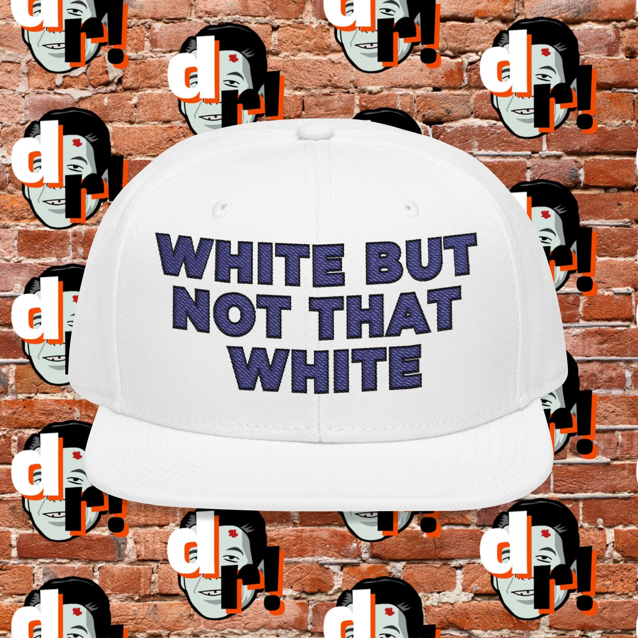 White But Not That White ( Blue Letter b/o) Snapback