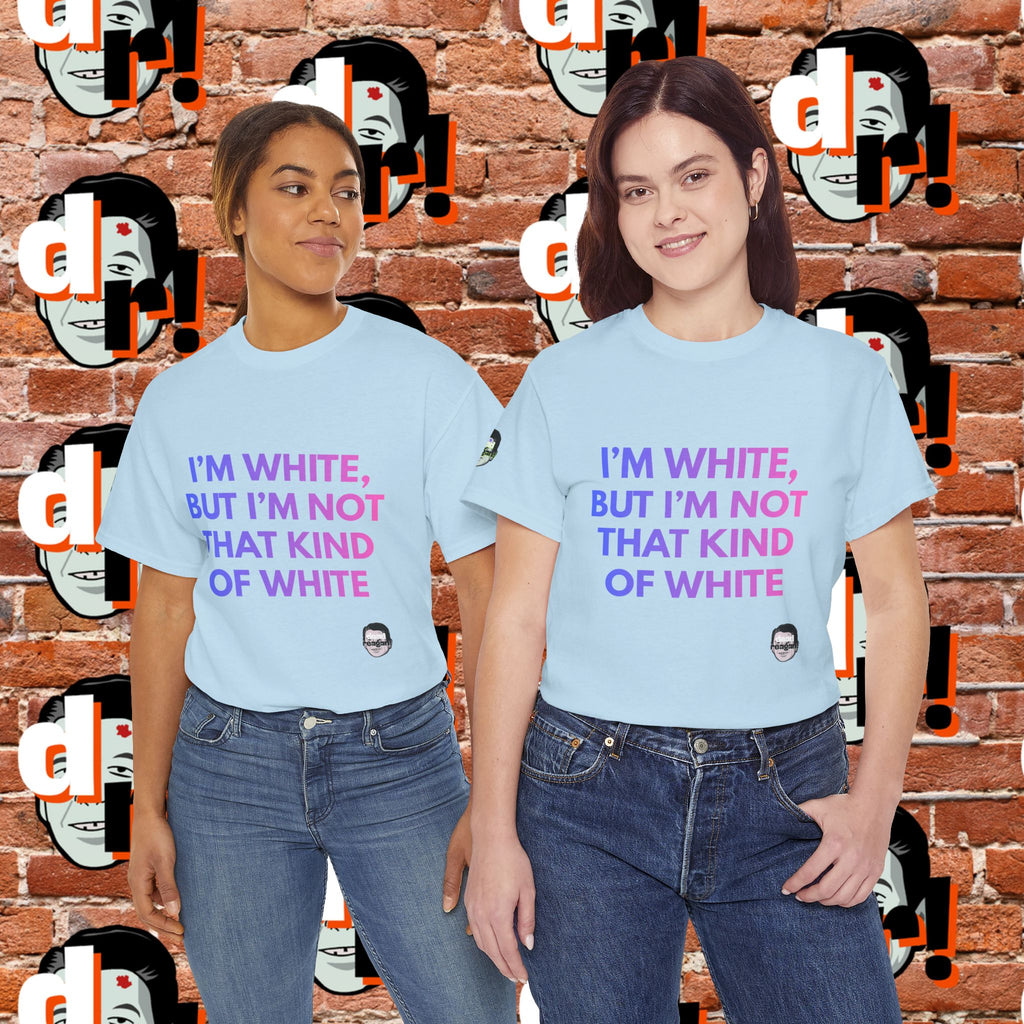 I’m White But… (Pink/Blue Gradient Letter) Unisex Heavy Cotton Tee