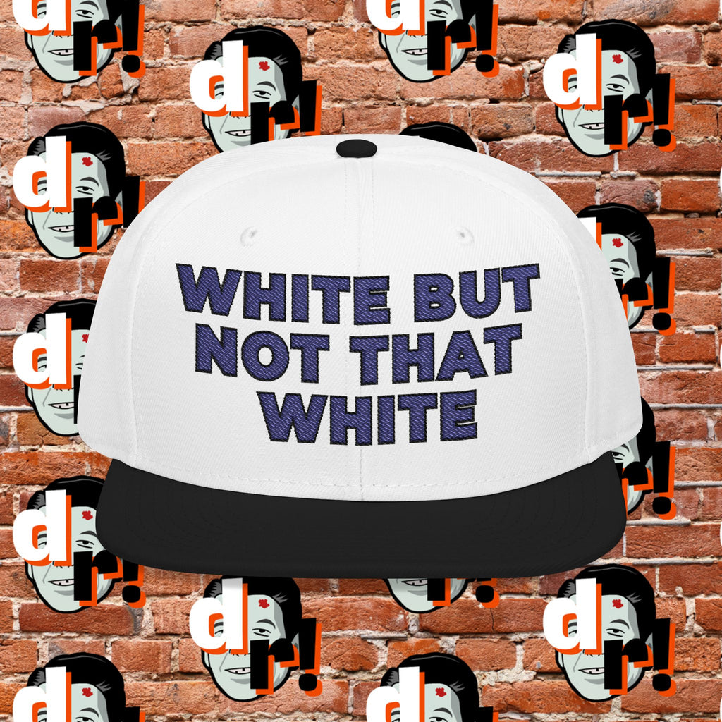 White But Not That White ( Blue Letter b/o) Snapback