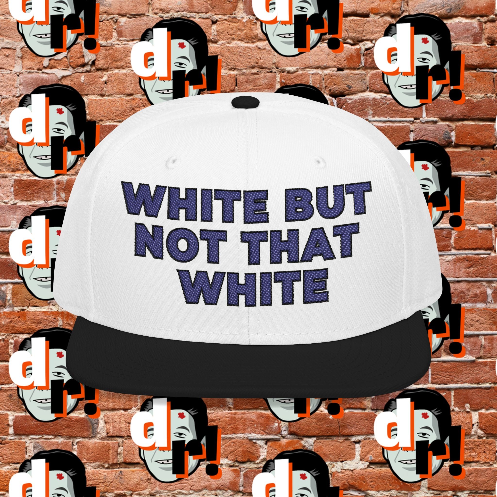 White But Not That White ( Blue Letter b/o) Snapback