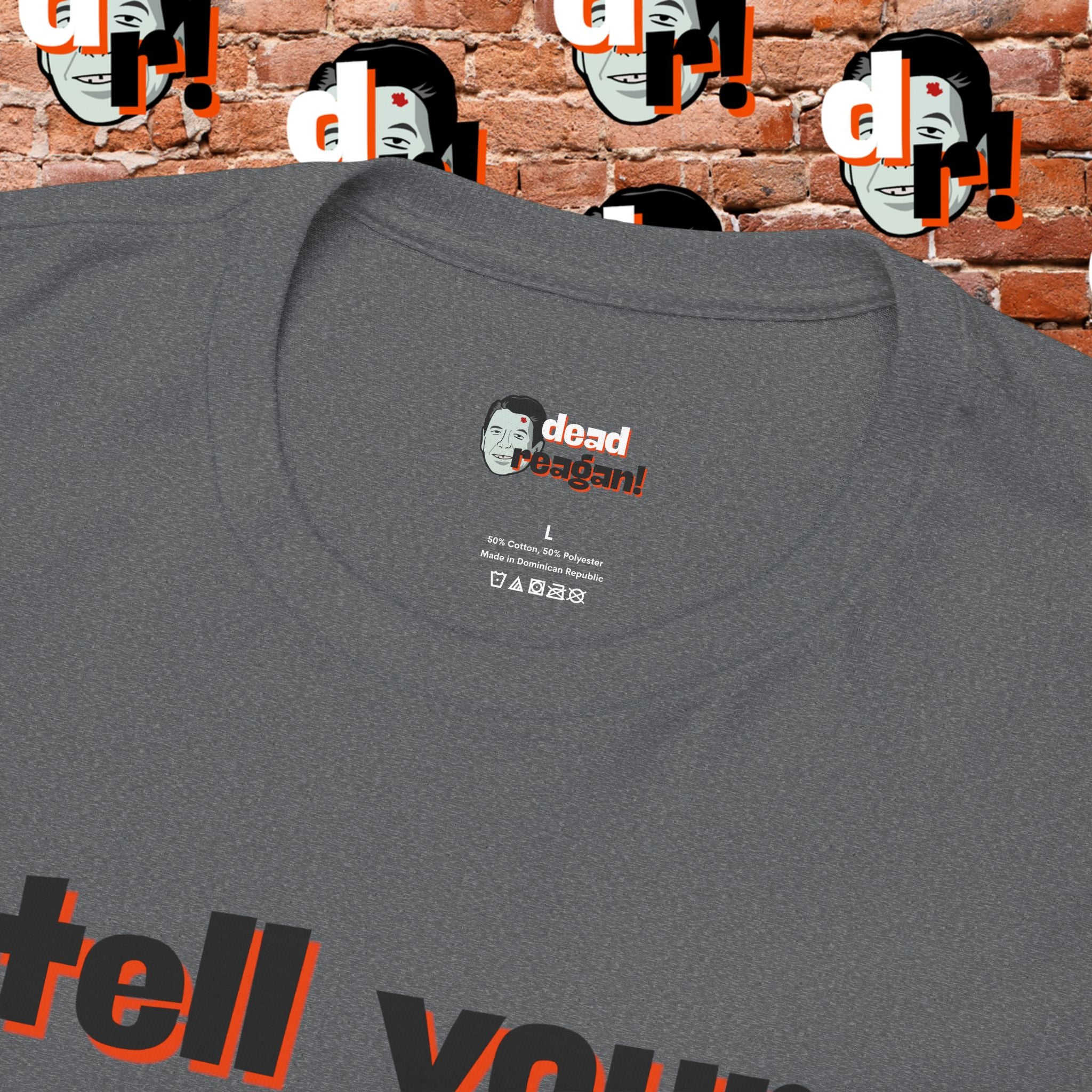 Tell Your Kids You’ll Love Them Graphic T-Shirt