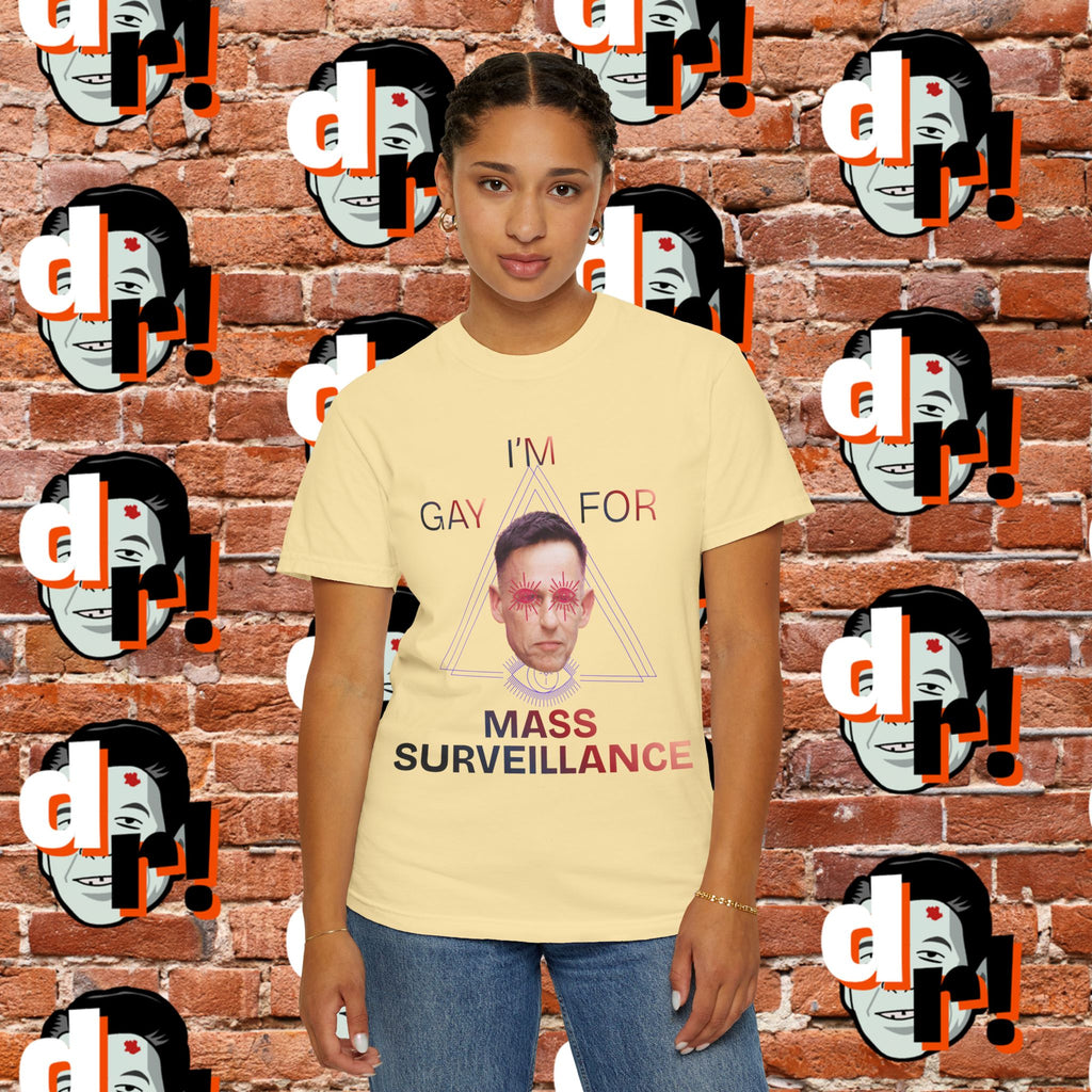 Gay for Mass Surveillance Cotton T- Shirt