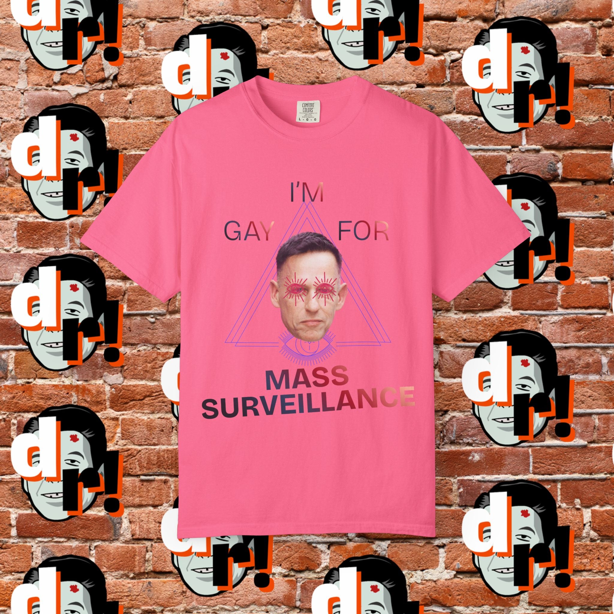 Gay for Mass Surveillance Cotton T- Shirt