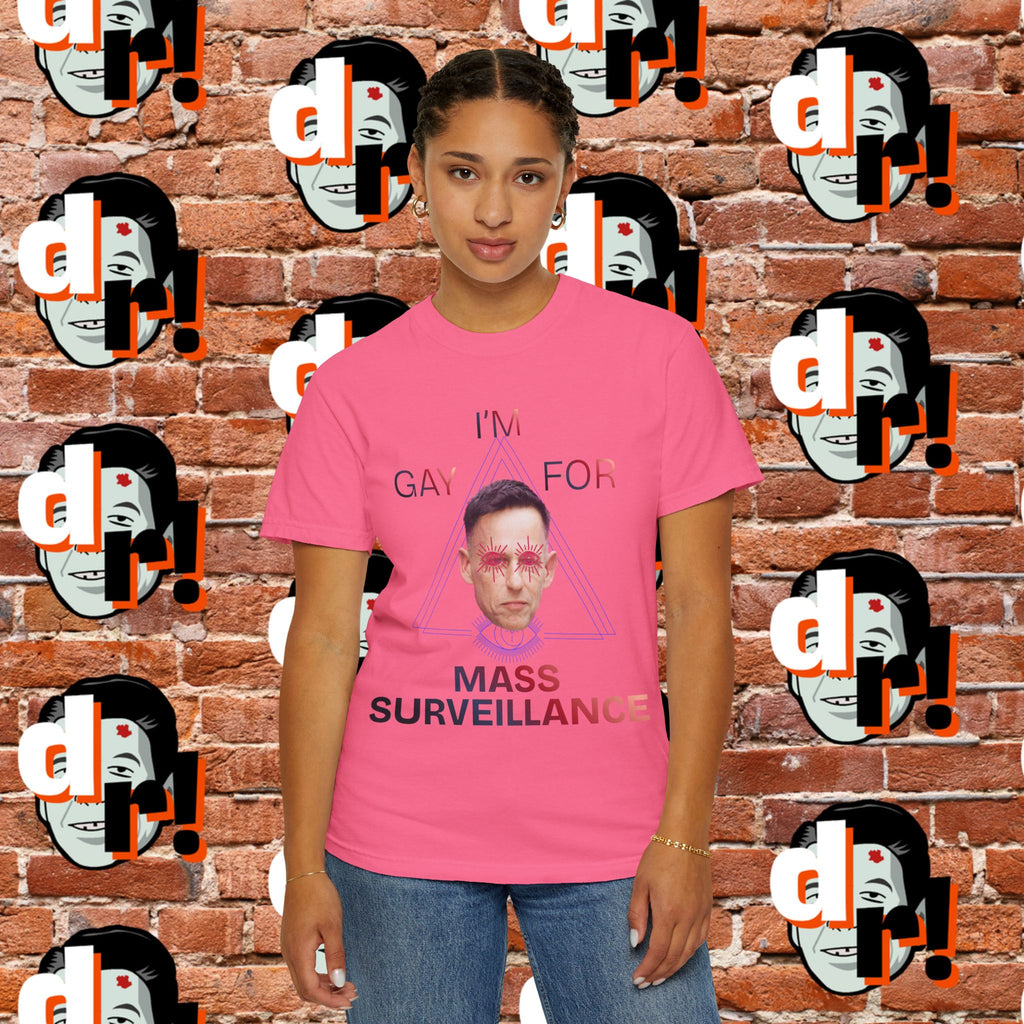 Gay for Mass Surveillance Cotton T- Shirt