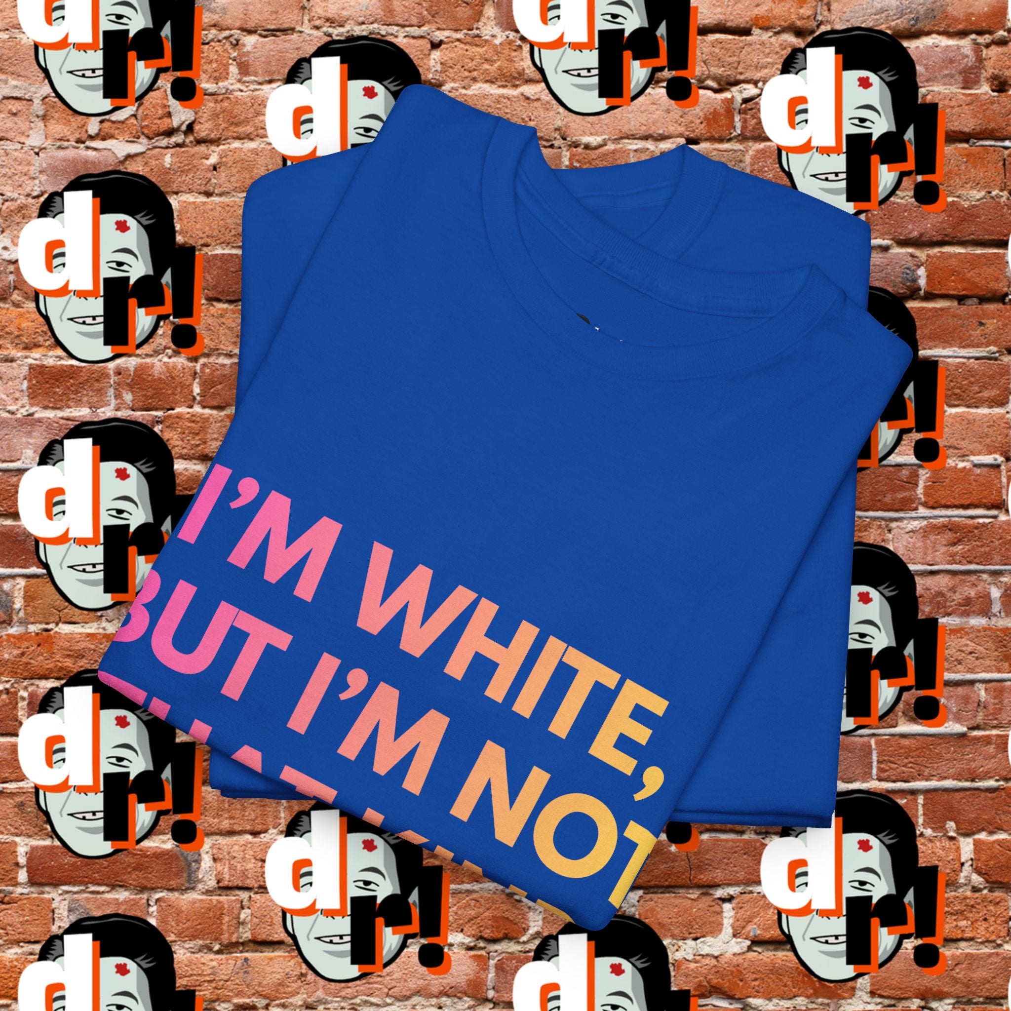 I’m White But… (Pink/Yellow Gradient Letter) Unisex Heavy Cotton Tee
