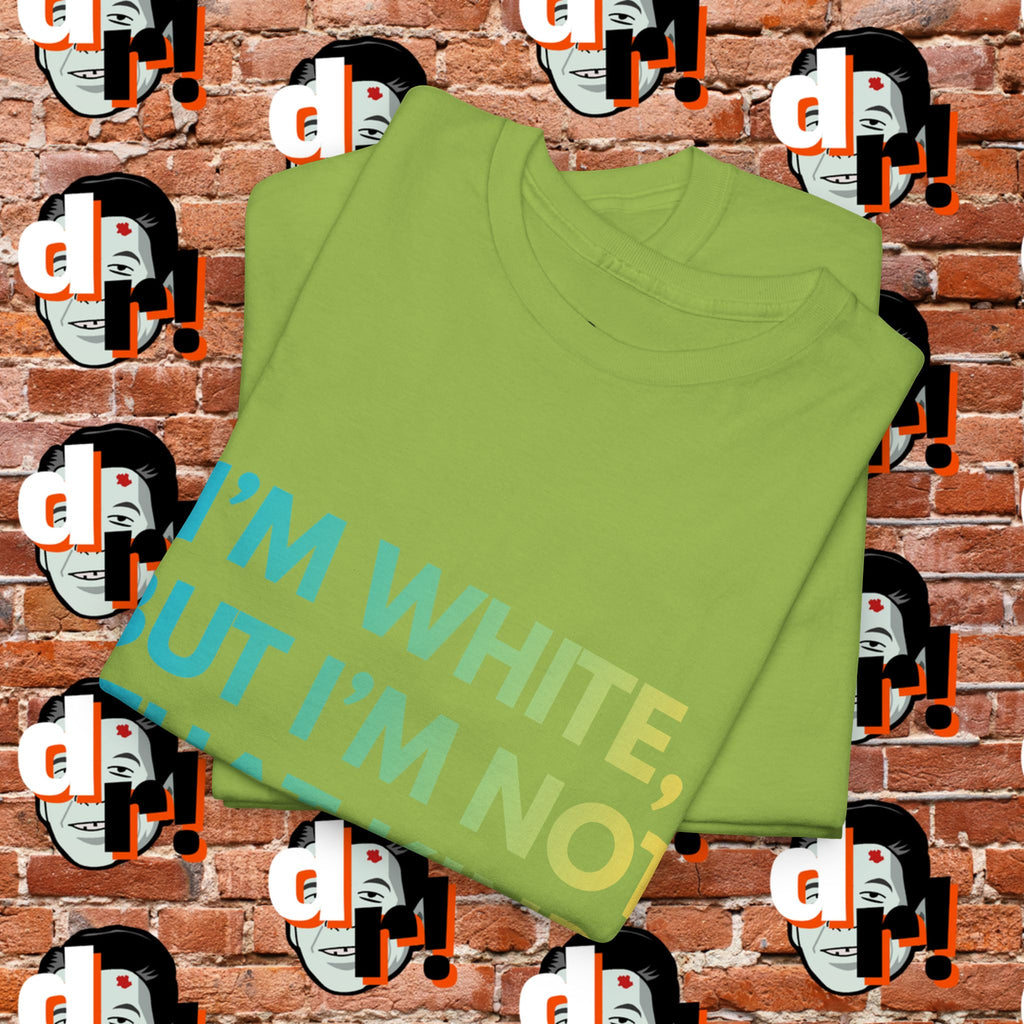 White But … Unisex Heavy Cotton Tee