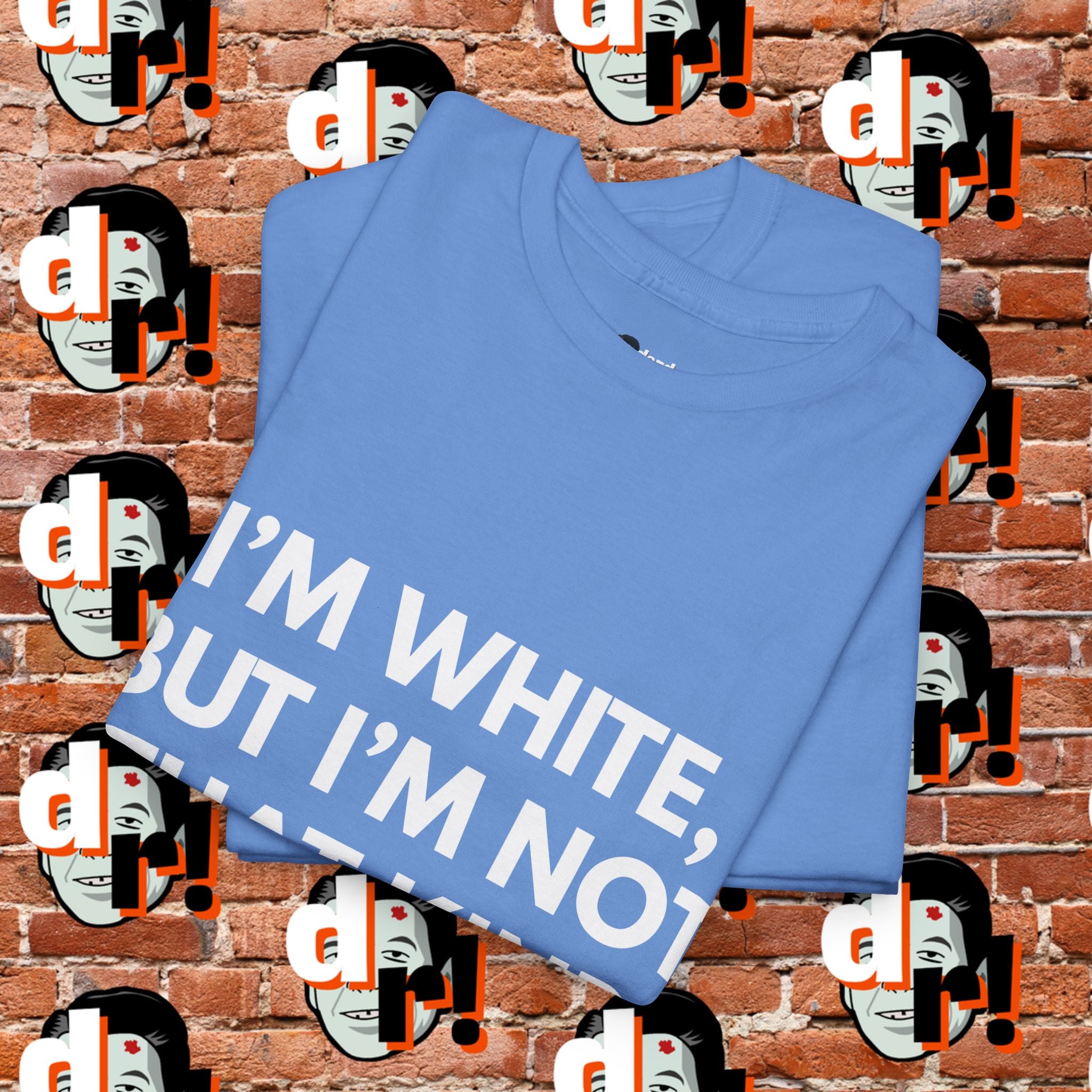 I’m White but… (White Letter) Unisex Heavy Cotton Tee
