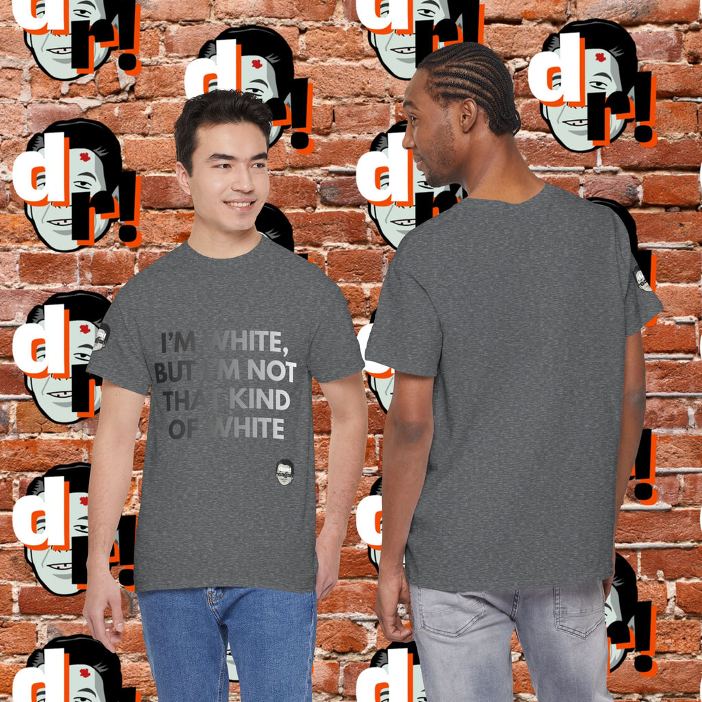I’m White Buy… (B/W Gradient Letter) Unisex Heavy Cotton Tee