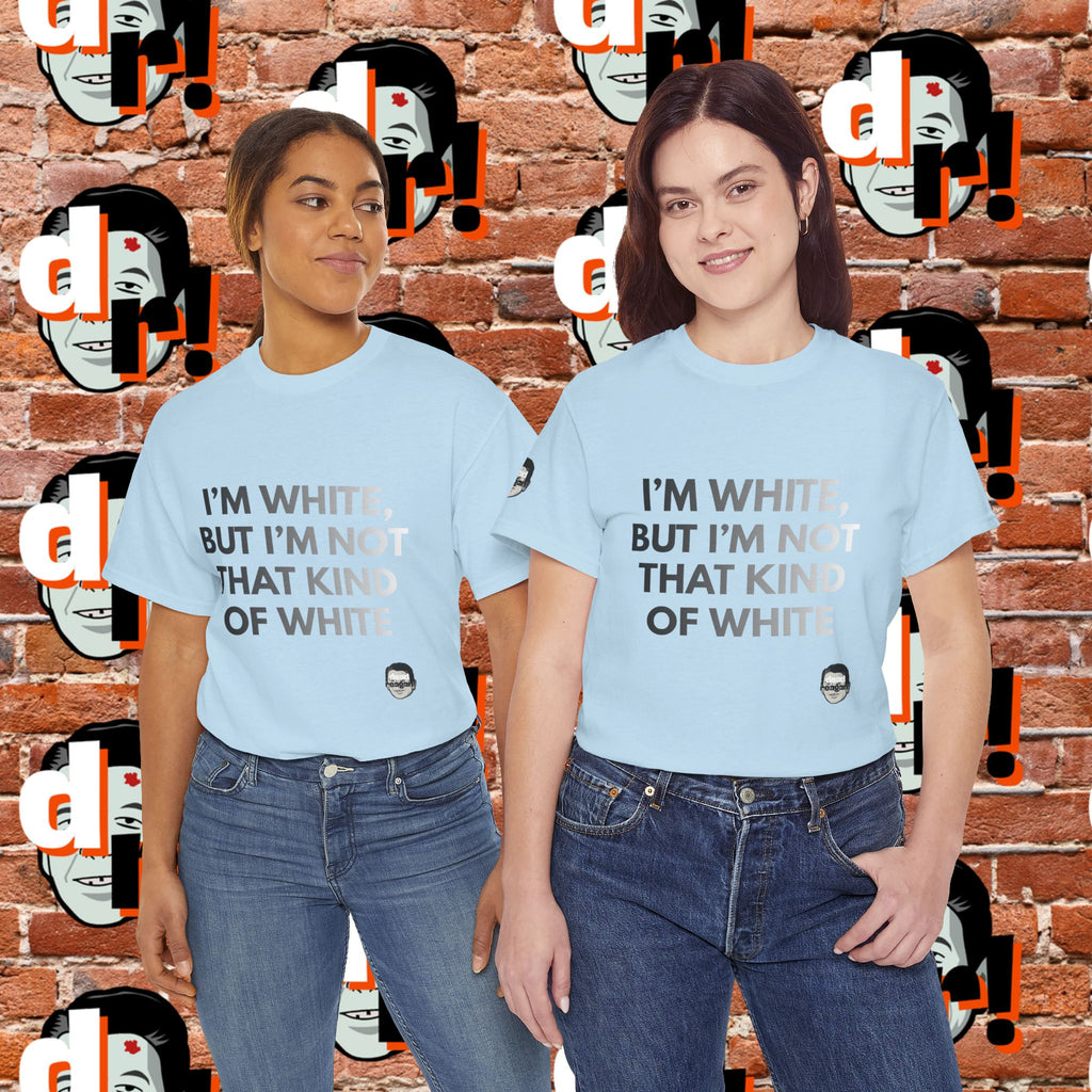 I’m White Buy… (B/W Gradient Letter) Unisex Heavy Cotton Tee
