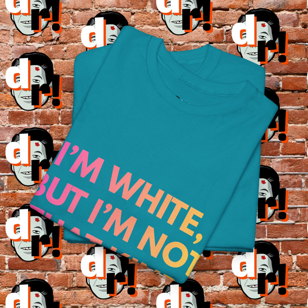 I’m White But… (Pink/Yellow Gradient Letter) Unisex Heavy Cotton Tee