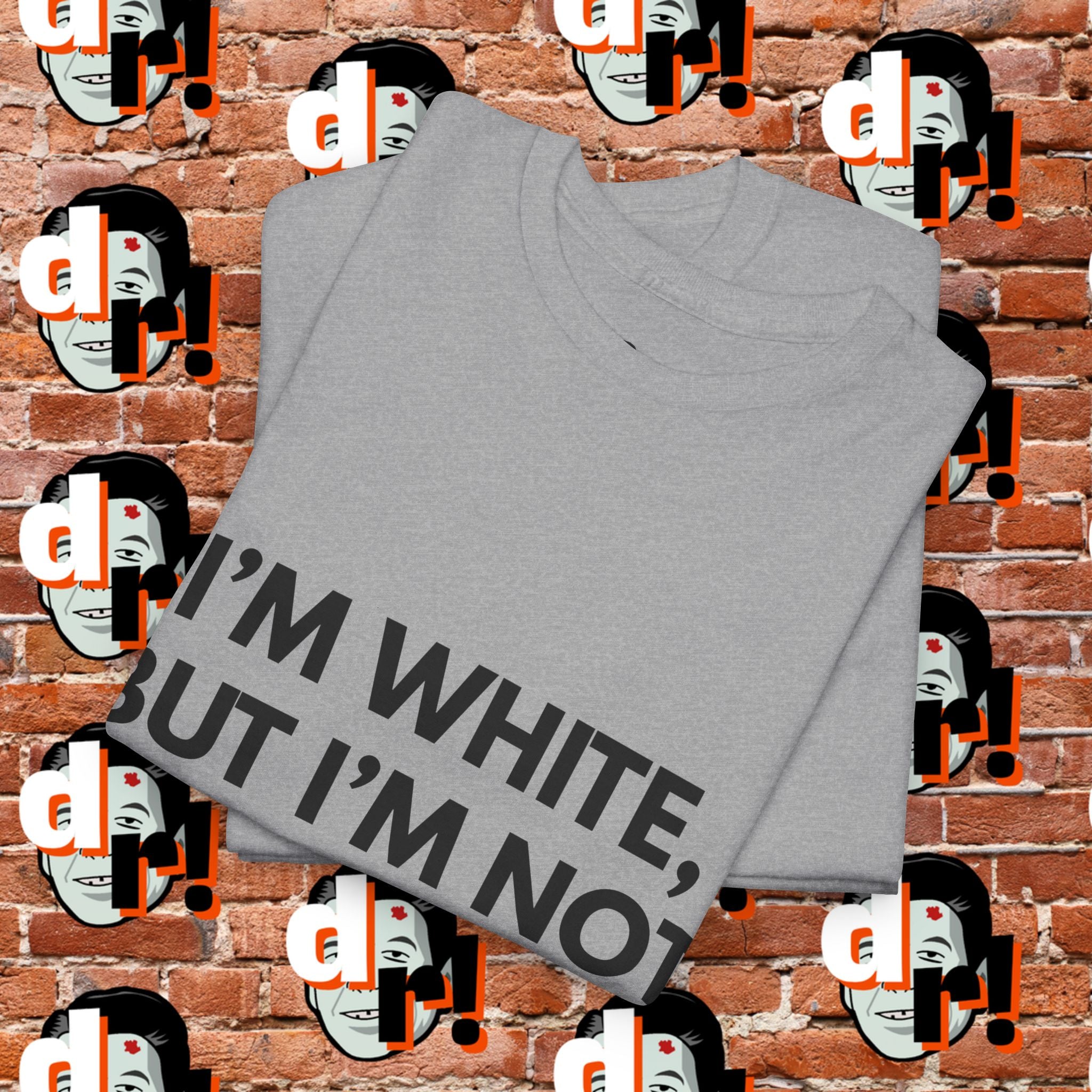 I’m White But… Unisex Heavy Cotton Tee