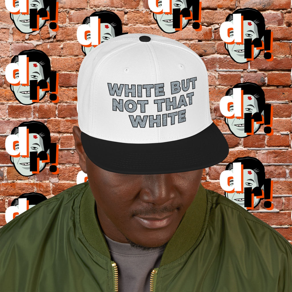 White But Not That White (Grey Letter b/o) Snapback