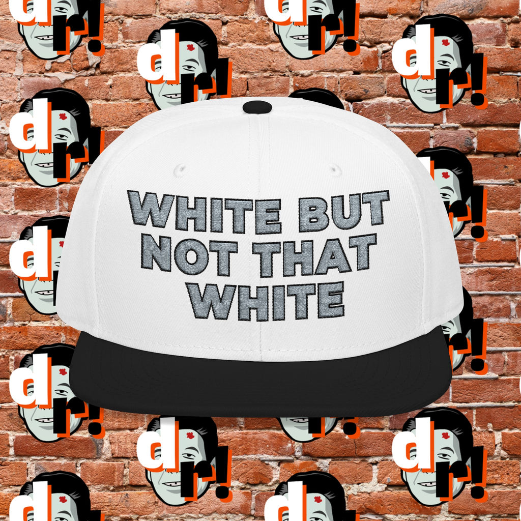 White But Not That White (Grey Letter b/o) Snapback