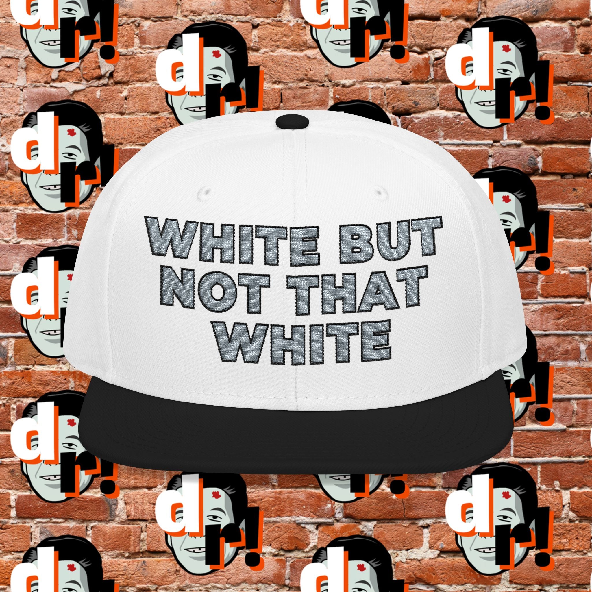 White But Not That White (Grey Letter b/o) Snapback