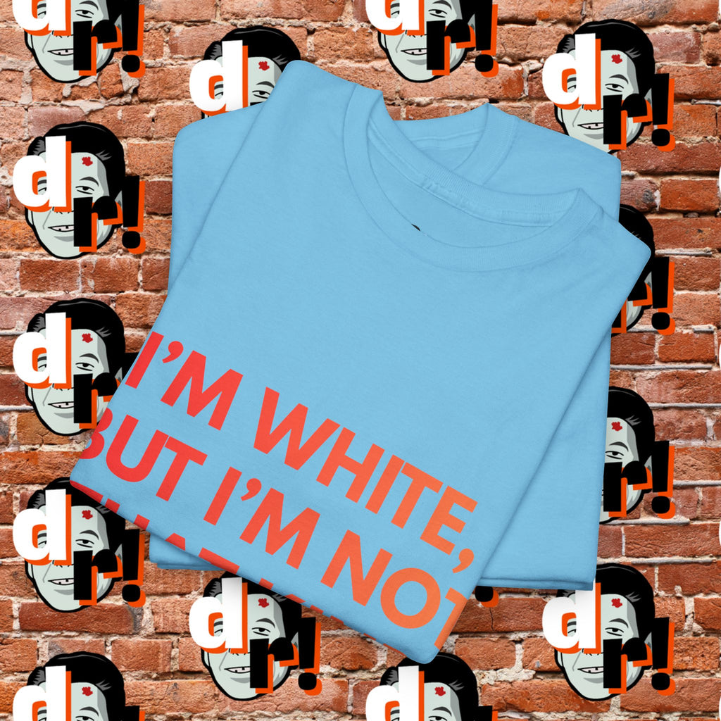 I’m White But… (Orange Gradient Letter) Unisex Heavy Cotton Tee