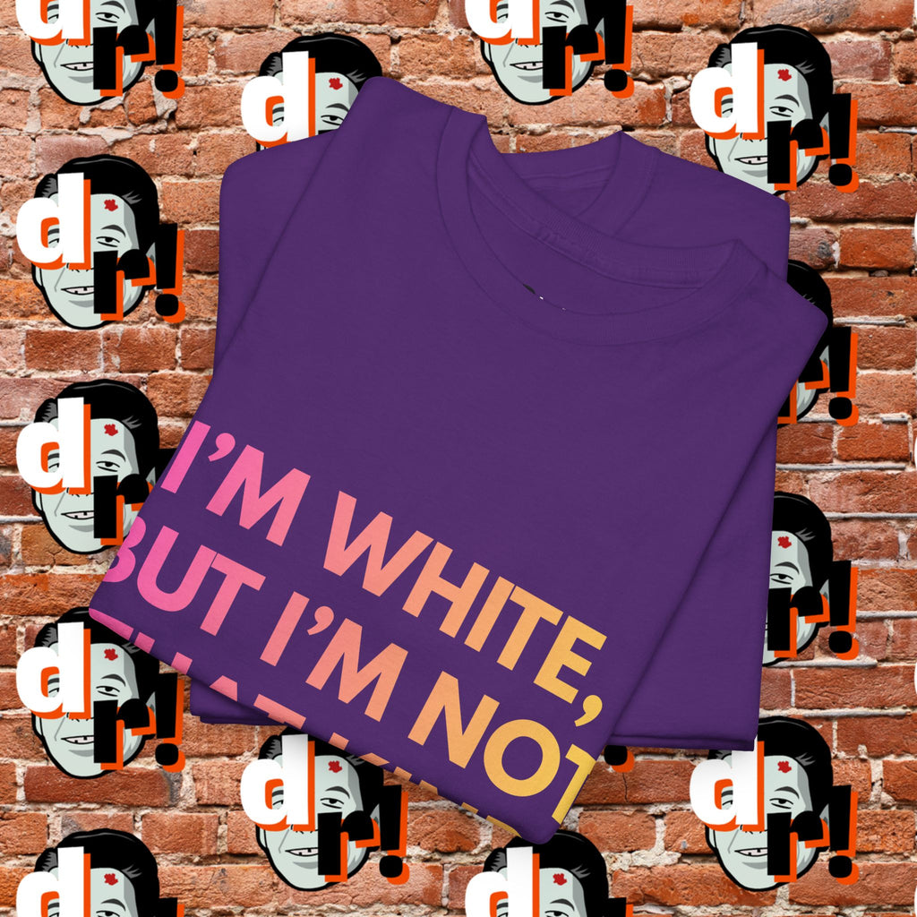 I’m White But… (Pink/Yellow Gradient Letter) Unisex Heavy Cotton Tee