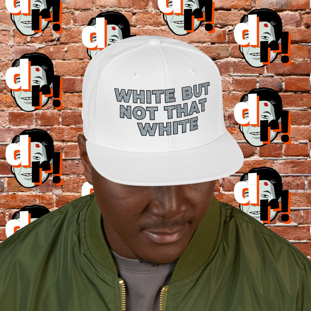White But Not That White (Grey Letter b/o) Snapback