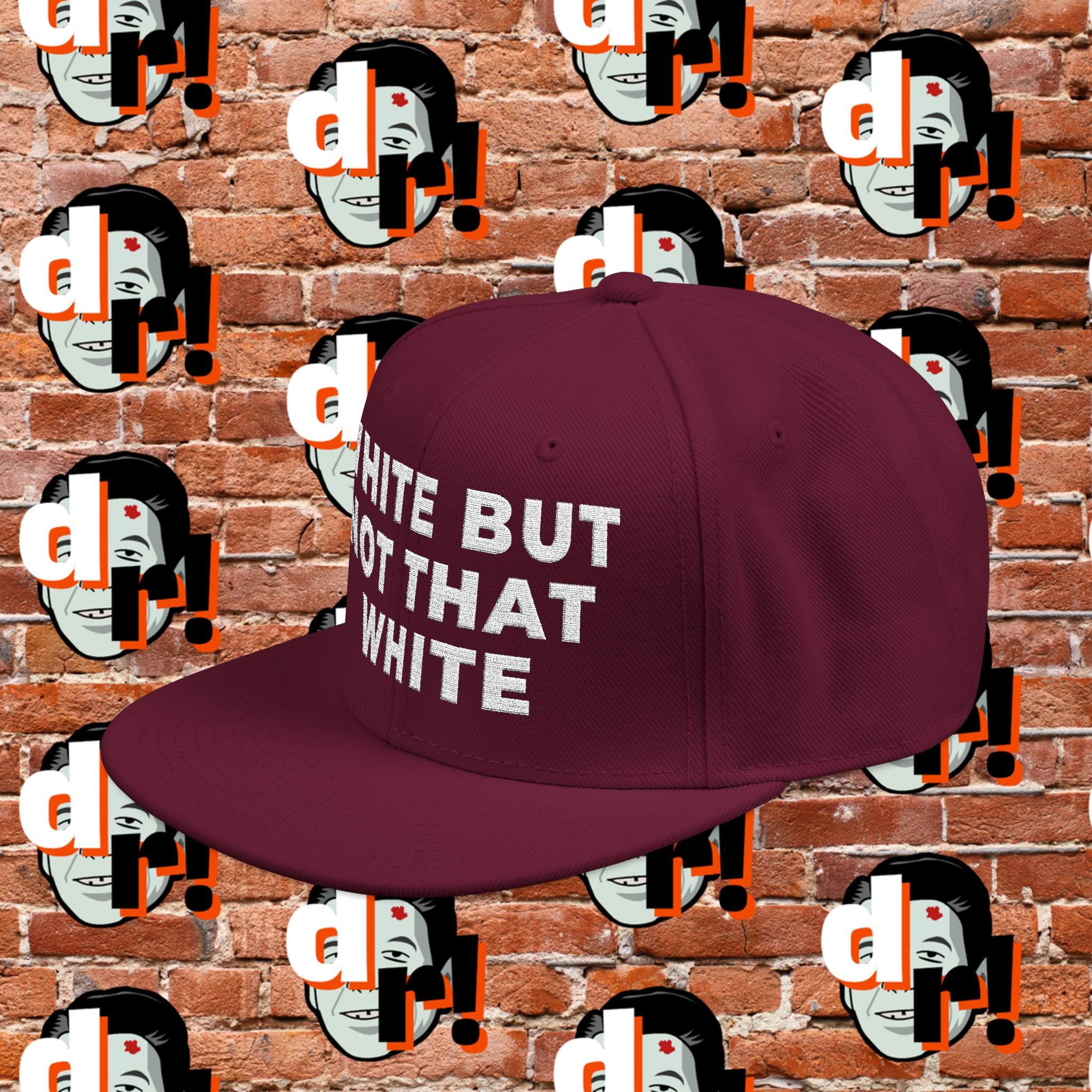 White But Not That White  White Lettering Snapback (Embroidery)