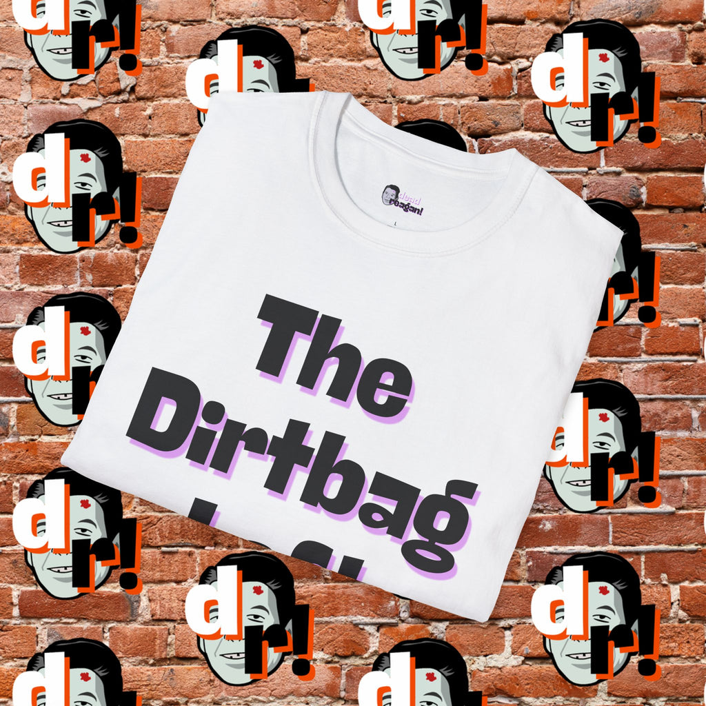 "The Dirtbag Left" Unisex Softstyle T-Shirt