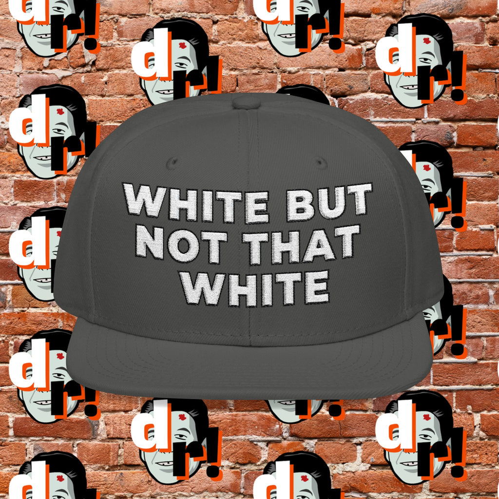 White But Not That White (White Letter b/o) Snapback