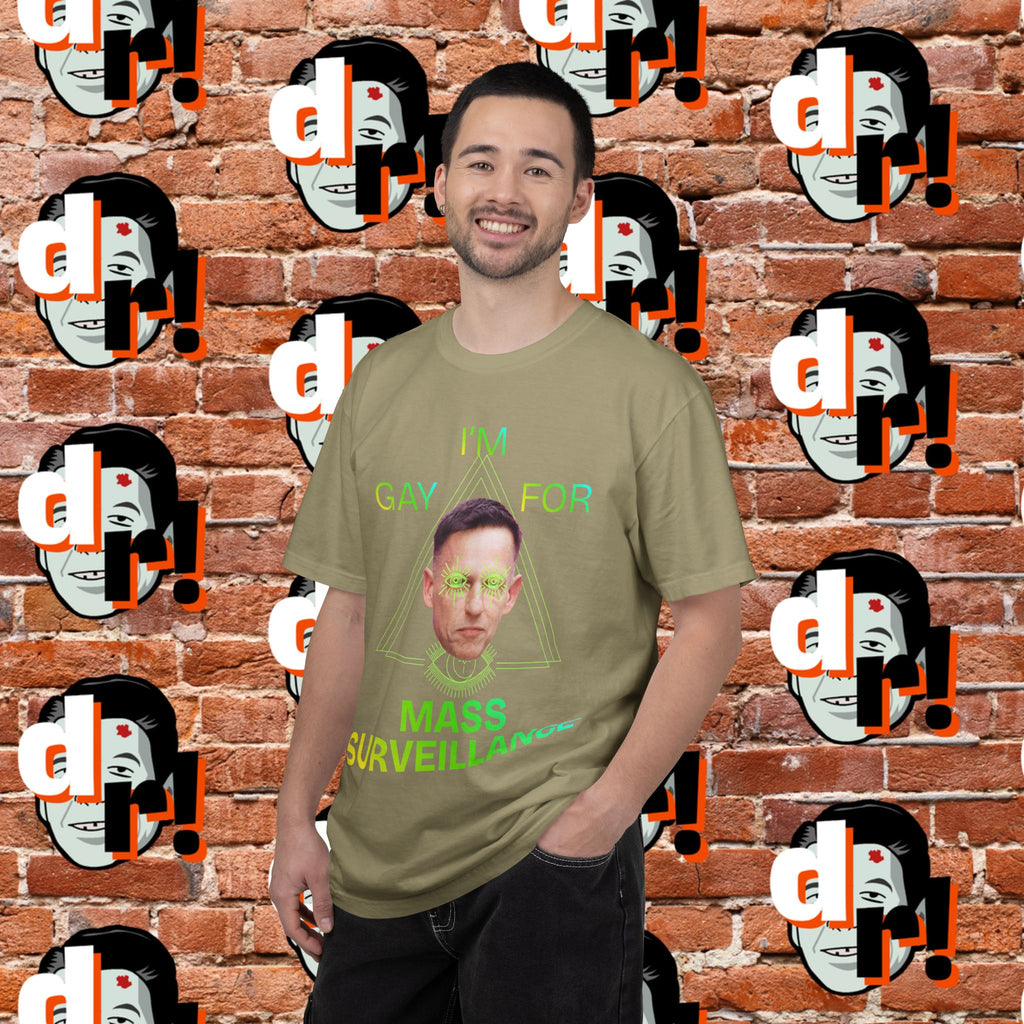 Gay for Mass Surveillance (Lime) Cotton T- Shirt