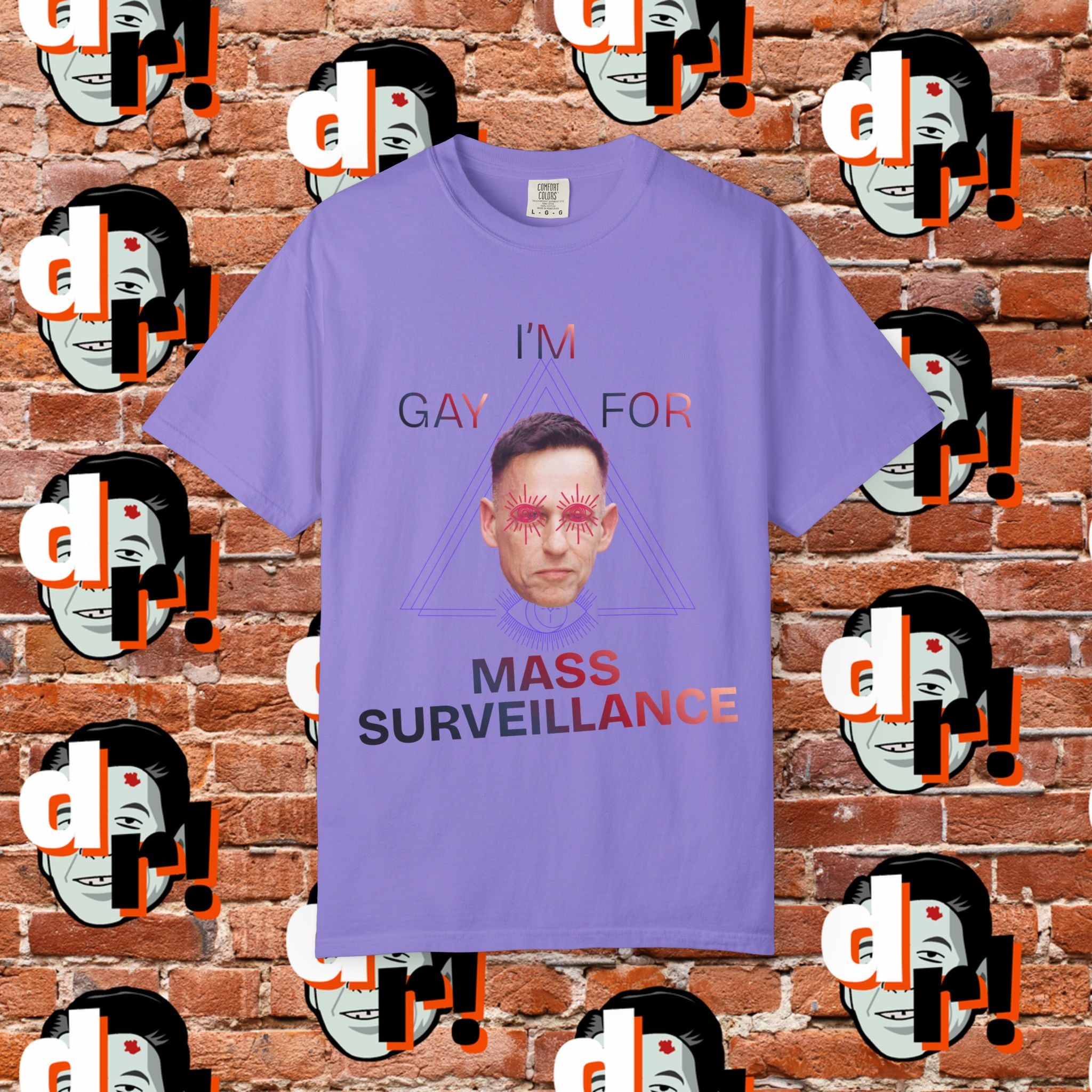 Gay for Mass Surveillance Cotton T- Shirt