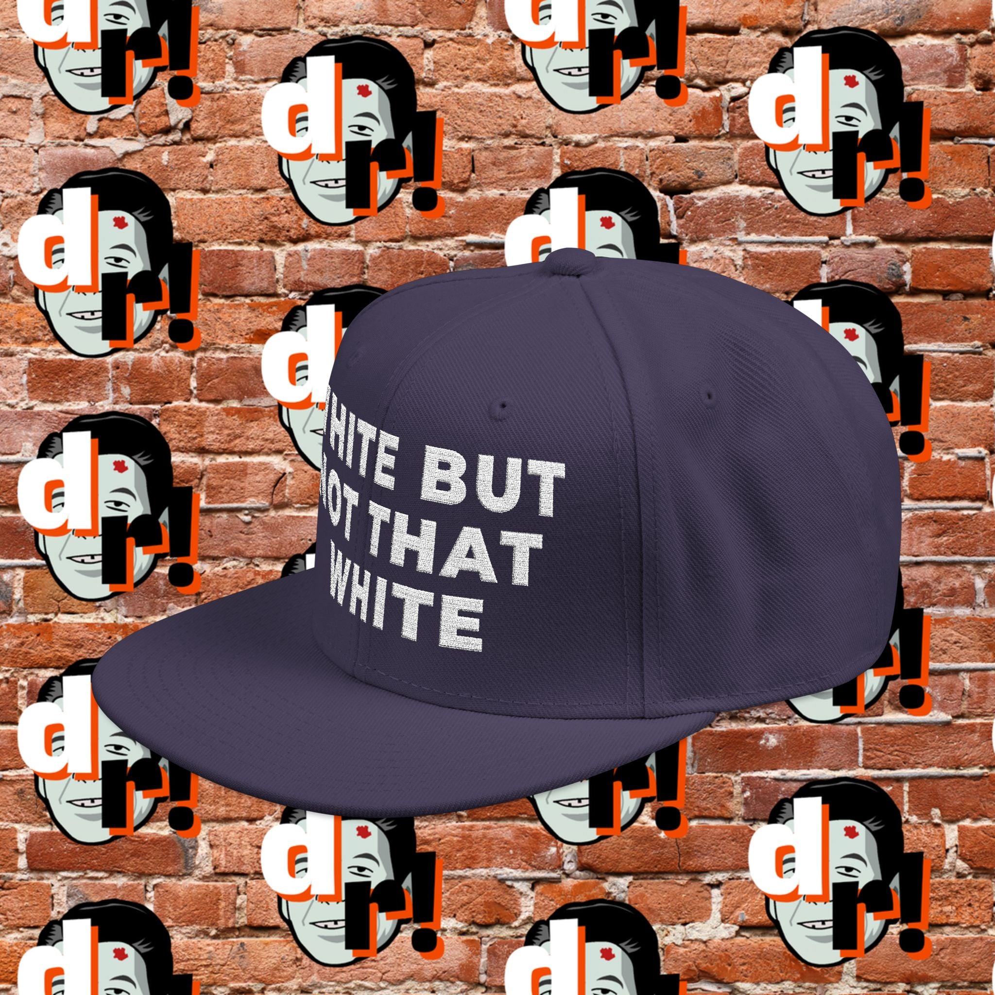 White But Not That White  White Lettering Snapback (Embroidery)