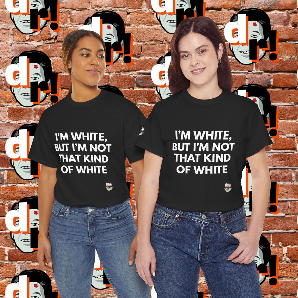 I’m White but… (White Letter) Unisex Heavy Cotton Tee