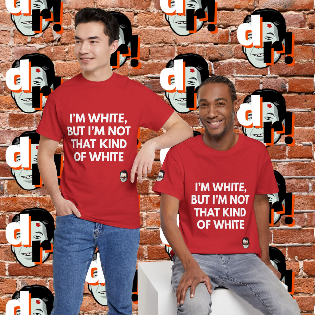 I’m White but… (White Letter) Unisex Heavy Cotton Tee