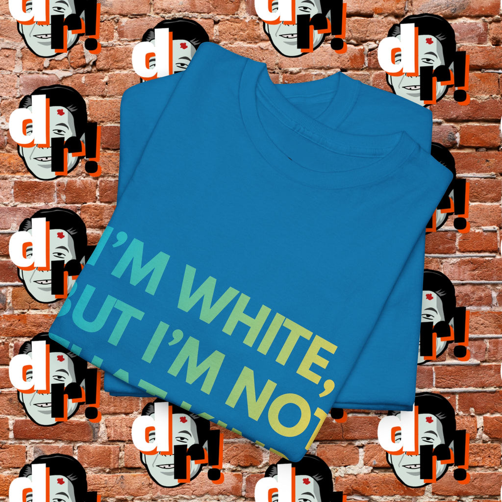 White But … Unisex Heavy Cotton Tee