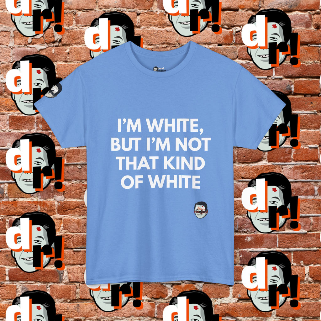 I’m White but… (White Letter) Unisex Heavy Cotton Tee