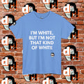 I’m White but… (White Letter) Unisex Heavy Cotton Tee