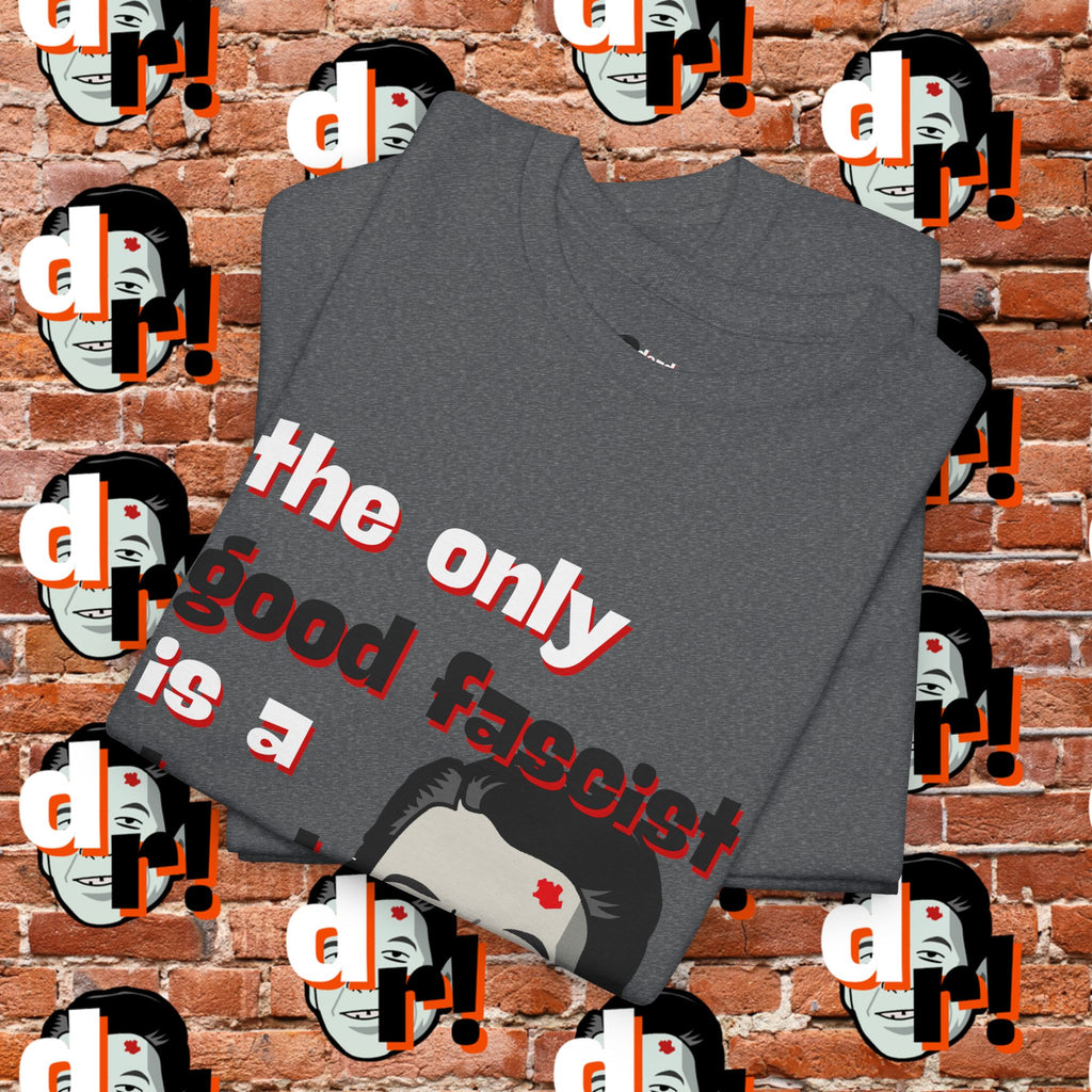 The Only Good Fascist (Red)