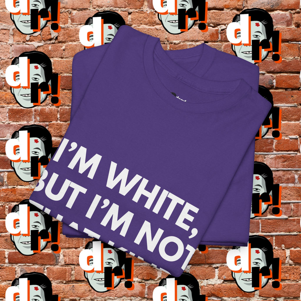 I’m White but… (White Letter) Unisex Heavy Cotton Tee
