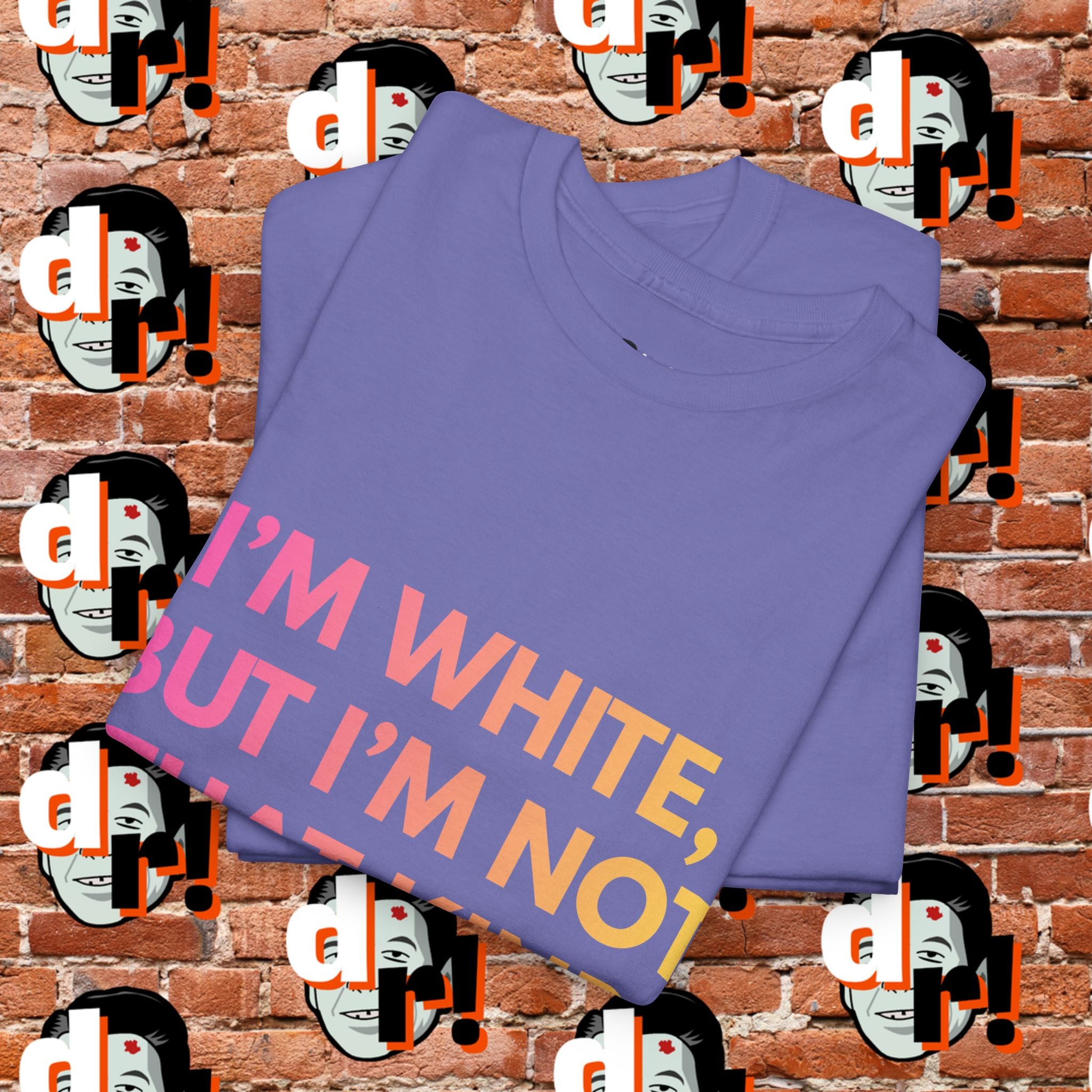 I’m White But… (Pink/Yellow Gradient Letter) Unisex Heavy Cotton Tee