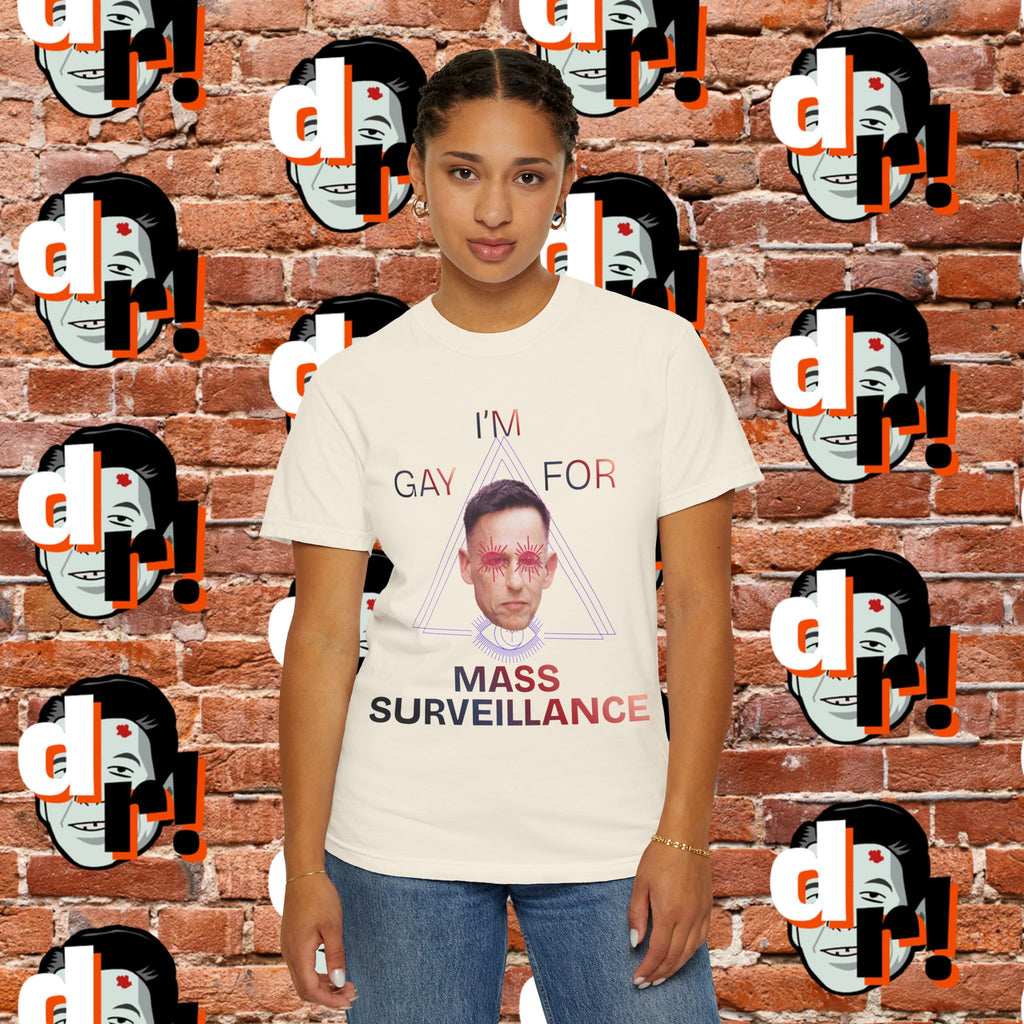Gay for Mass Surveillance Cotton T- Shirt