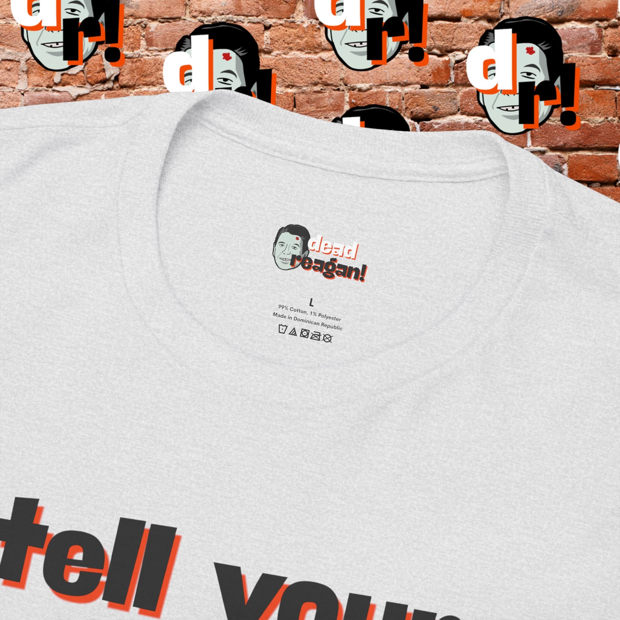 Tell Your Kids You’ll Love Them Graphic T-Shirt