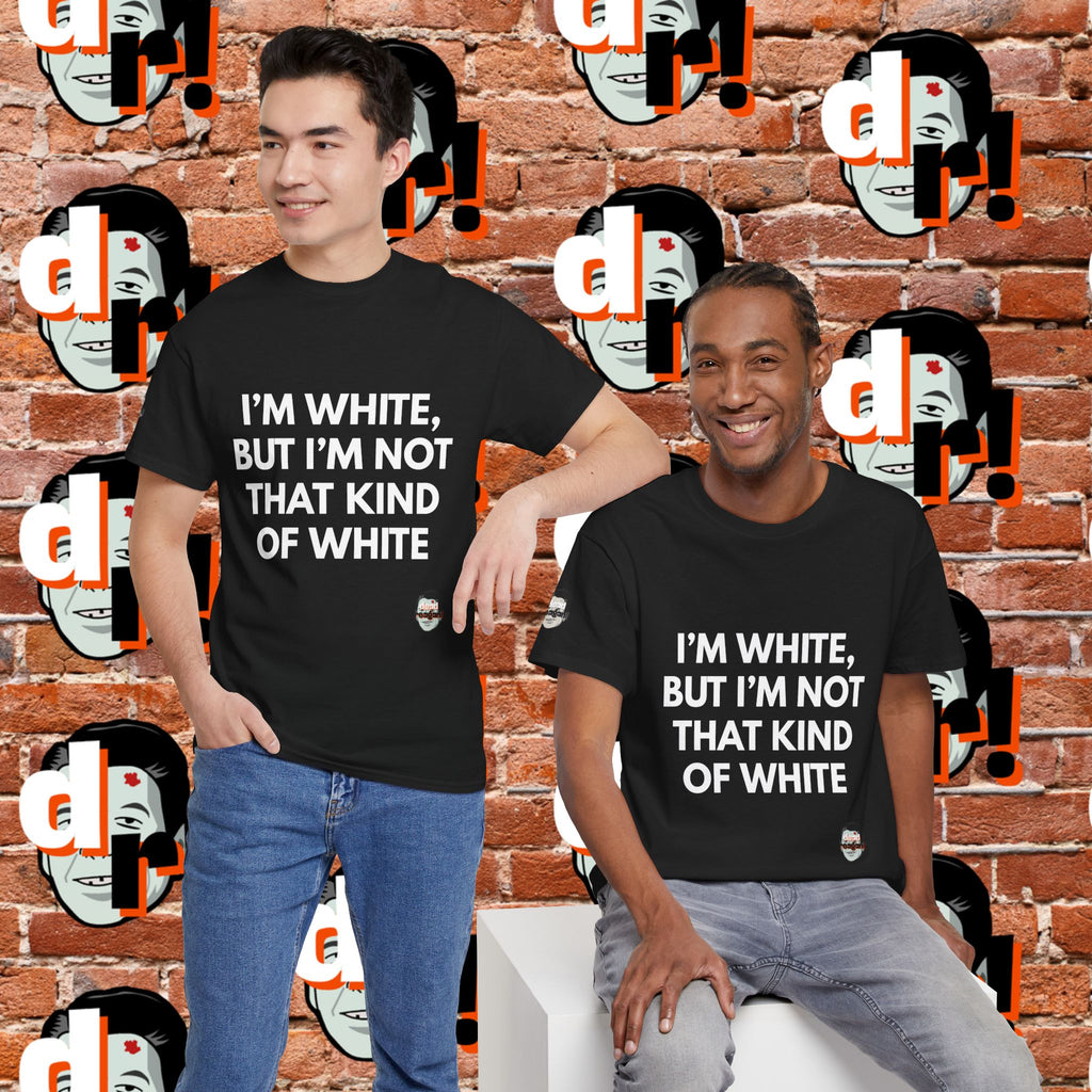 I’m White but… (White Letter) Unisex Heavy Cotton Tee