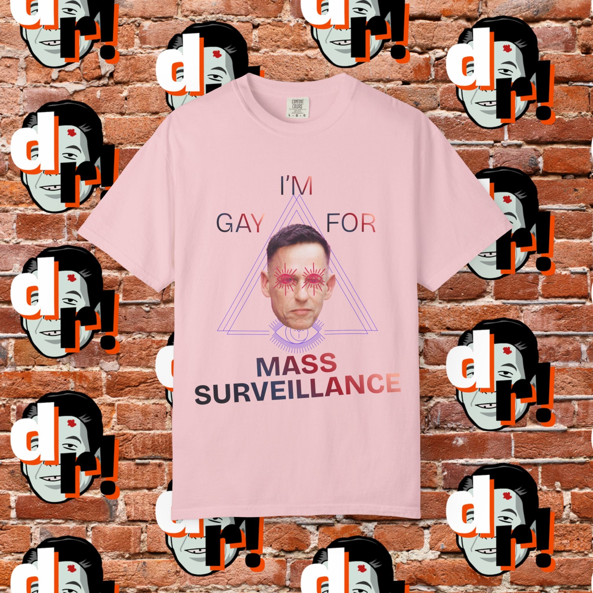 Gay for Mass Surveillance Cotton T- Shirt