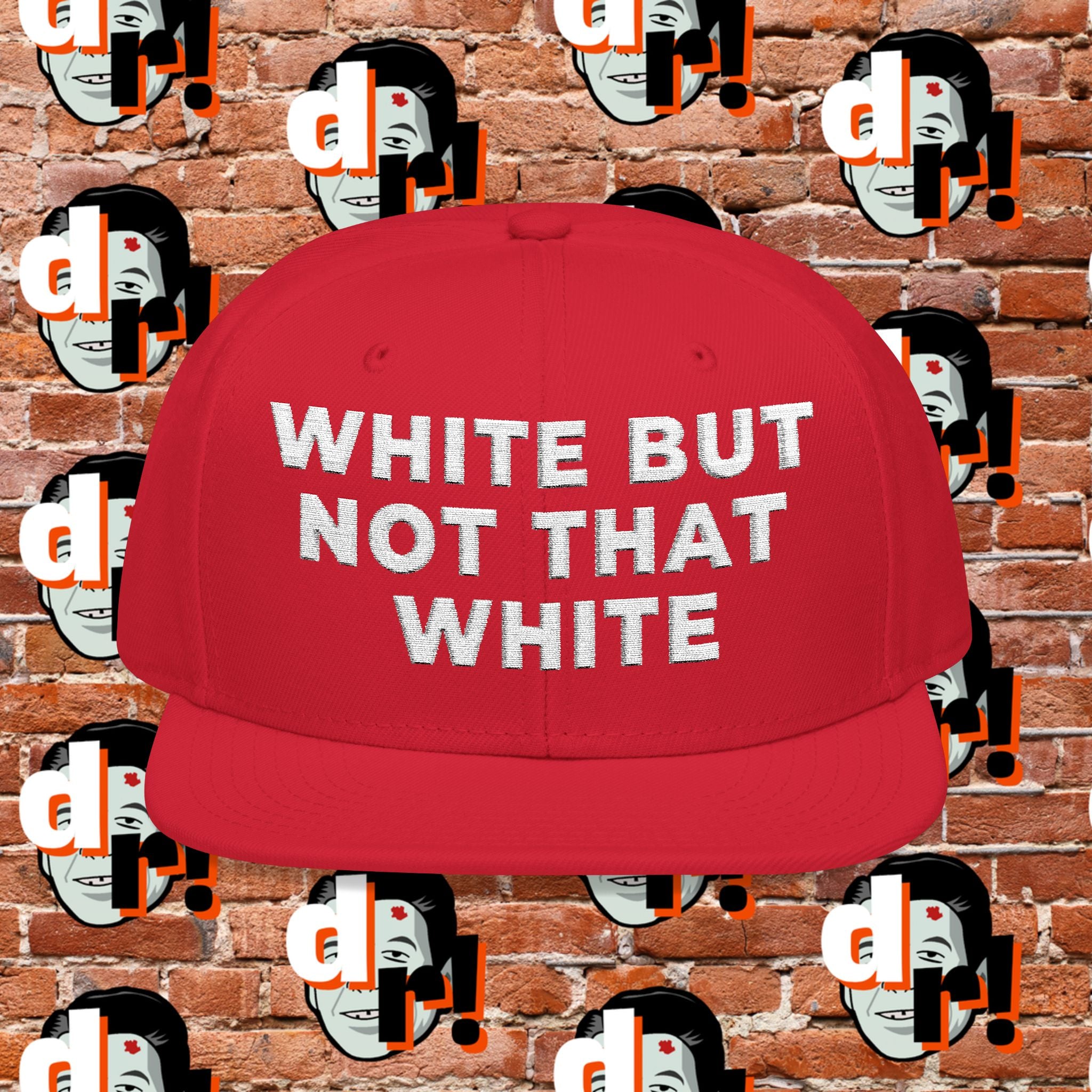 White But Not That White  White Lettering Snapback (Embroidery)