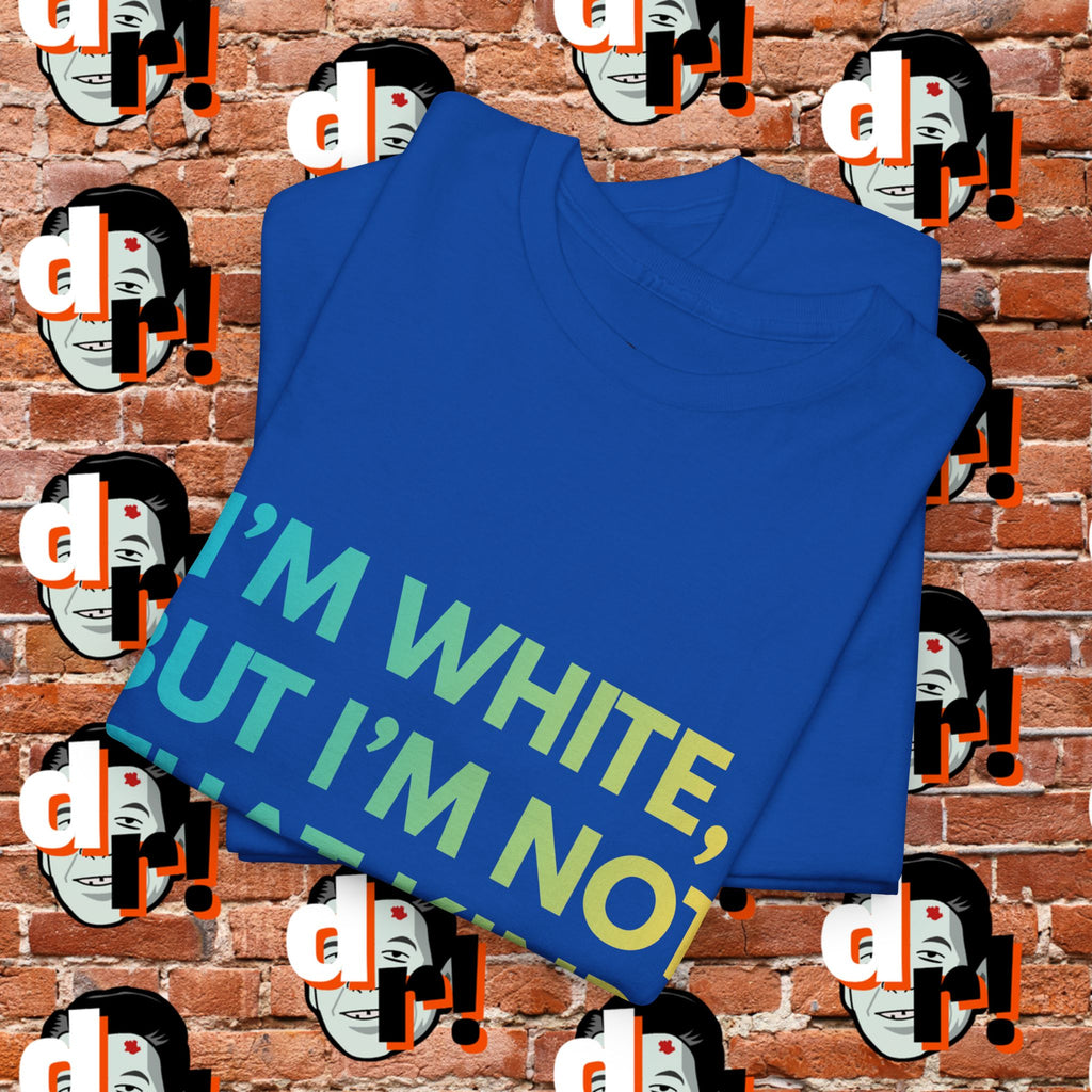 White But … Unisex Heavy Cotton Tee