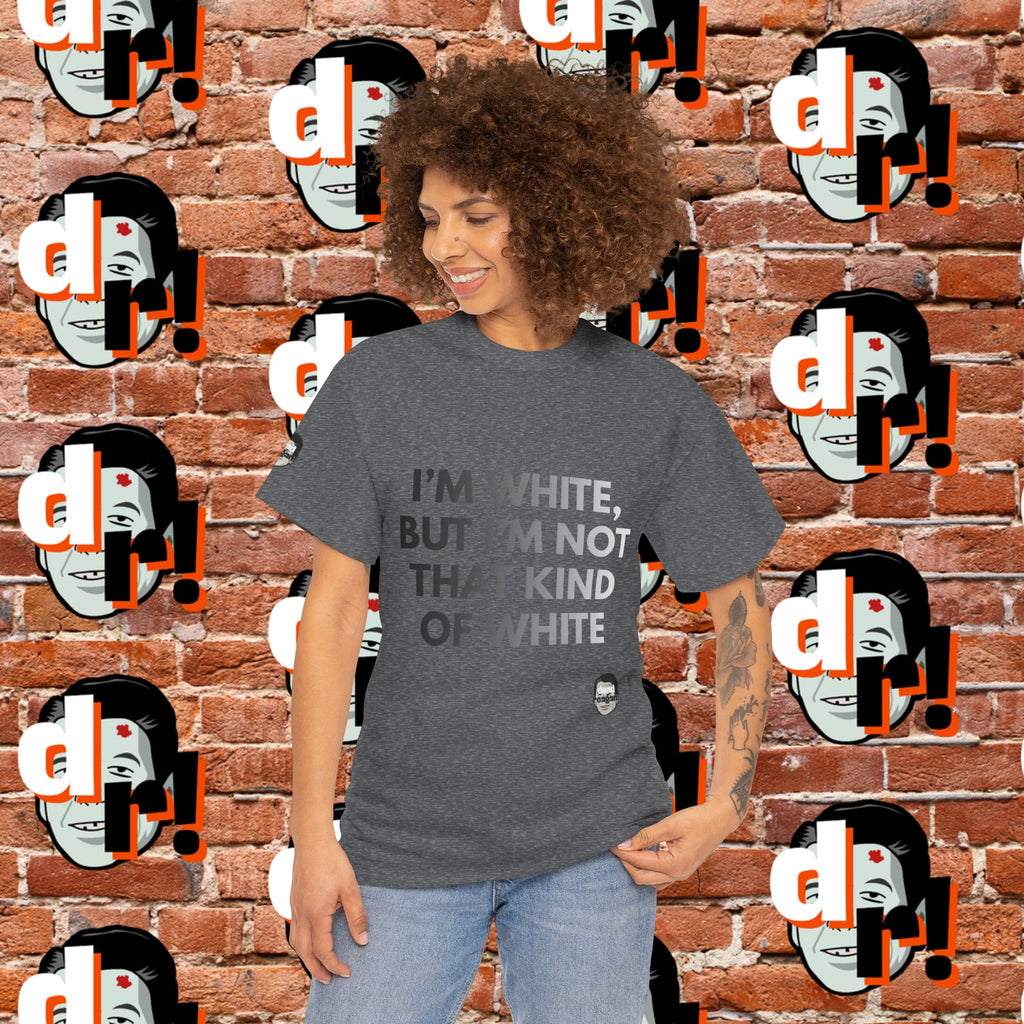 I’m White Buy… (B/W Gradient Letter) Unisex Heavy Cotton Tee
