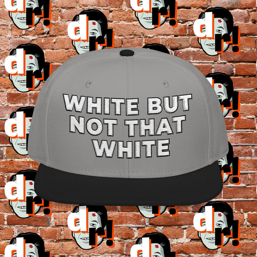 White But Not That White (White Letter b/o) Snapback