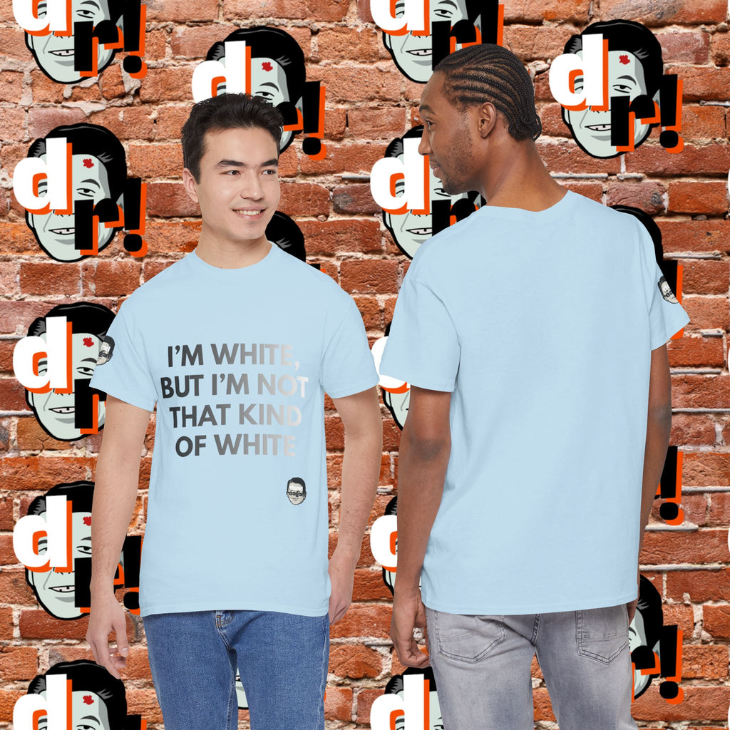 I’m White Buy… (B/W Gradient Letter) Unisex Heavy Cotton Tee