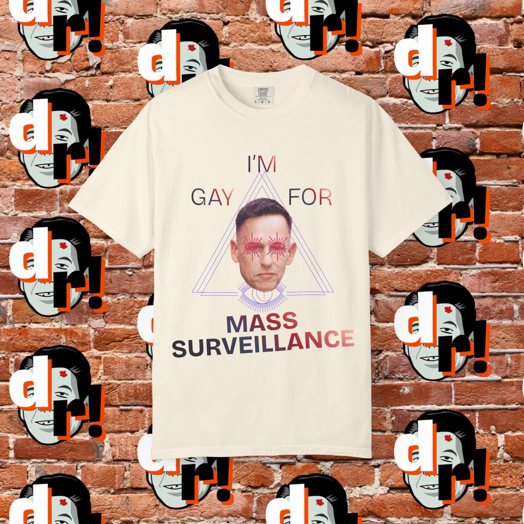 Gay for Mass Surveillance Cotton T- Shirt