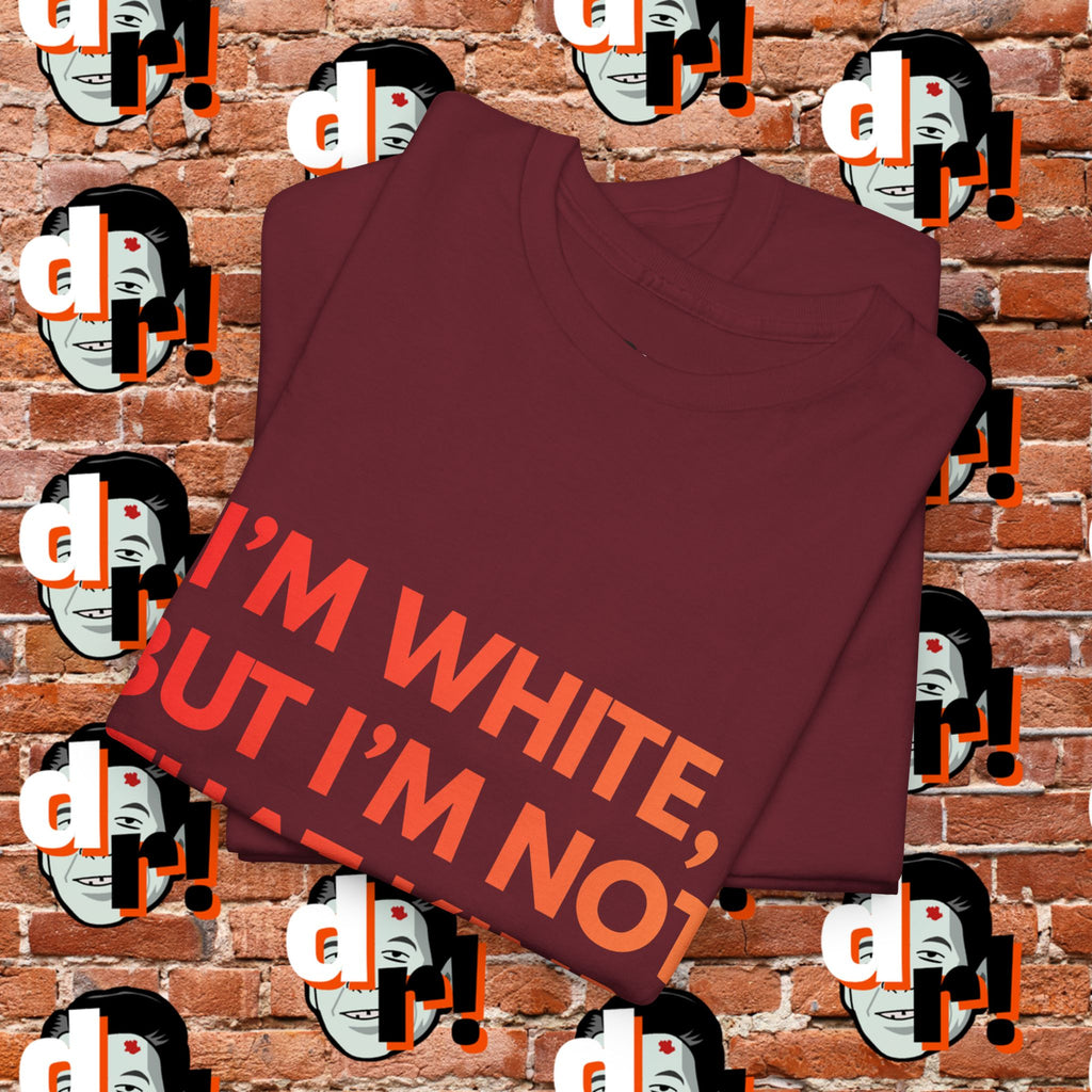 I’m White But… (Orange Gradient Letter) Unisex Heavy Cotton Tee