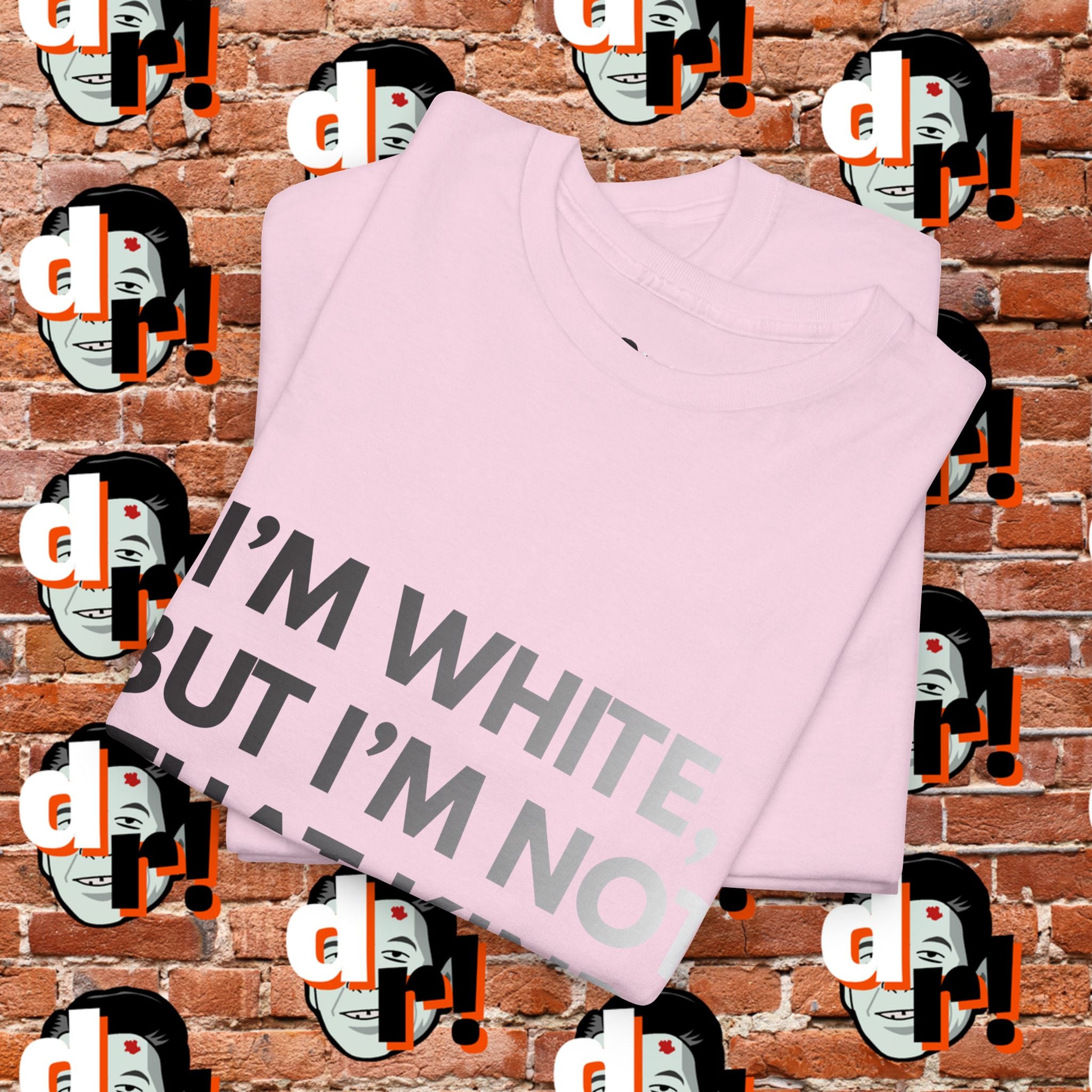I’m White Buy… (B/W Gradient Letter) Unisex Heavy Cotton Tee